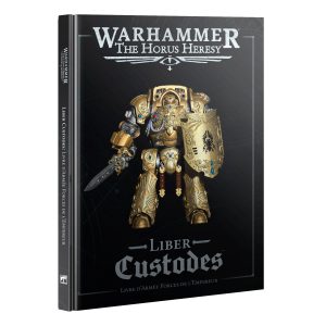 Liber Custodes The Forces of the Emperor Army Book The Horus Heresy Warhammer Hardback 31-153